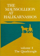 Maussolleion at Halikarnassos. Reports of the Danish Archaeological Expedition to Bodrum