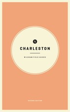 Wildsam Field Guides Charleston 2nd Edition