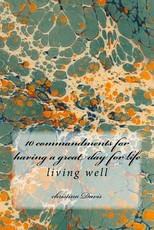 10 commandments for having a great day for life