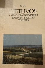 Lietuvos kaimo kraštovaizdžio raida ir istorinės vertybės