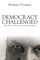 Democracy Challenged