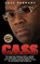 Cass - He's Been Run Through With a Sword. He's Been Shot at Point Blank Range. He's Got a Reputation and Respect as One of the Hardest Men in Britain