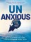 Unanxious