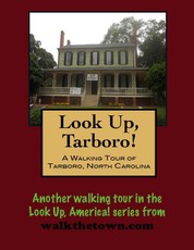 Walking Tour of Tarboro, North Carolina