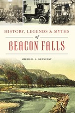 History, Legends & Myths of Beacon Falls