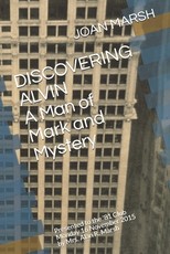 DISCOVERING ALVIN A Man of Mark and Mystery