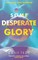 Tesh, E: Some Desperate Glory