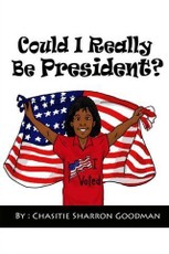 Could I Really Be President?
