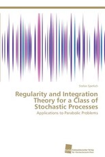 Regularity and Integration Theory for a Class of Stochastic Processes