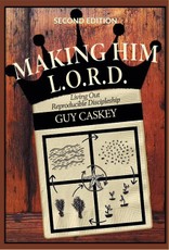 Caskey, G: Making Him L.O.R.D. (Second Edition)