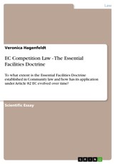 Hagenfeldt, V: EC Competition Law - The Essential Facilities