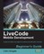 LiveCode Mobile Development Beginner's Guide