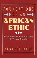 Foundations of an African Ethic