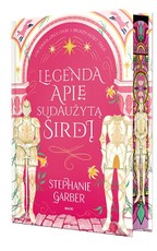 LEGENDA APIE SUDAUŽYTĄ ŠIRDĮ. Serijos „Once Upon a Broken Heart“ 1-oji dalis