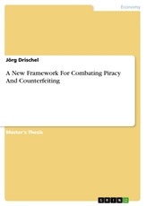 A New Framework For Combating Piracy And Counterfeiting