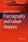 Fractography and Failure Analysis