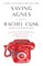 Cusk, R: Saving Agnes