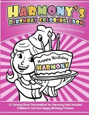 Harmony's Birthday Coloring Book Kids Personalized Books