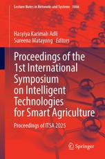 Proceedings of the 1st International Symposium on Intelligent Technologies for Smart Agriculture