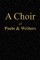 A Choir of Poets and Writers