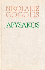 Apysakos. Nikolajus Gogolis Apysakos. Nikolajus Gogolis