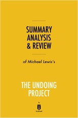 Summary, Analysis & Review of Michael Lewis's The Undoing Project by Instaread