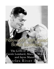 Hollywood's Star-Crossed Blonde Bombshells