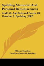 Spalding Memorial And Personal Reminiscences