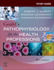 Study Guide for Gould's Pathophysiology for the Health Professions