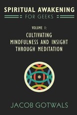 Spiritual Awakening for Geeks, Volume 1