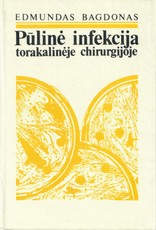 Pūlinė infekcija torakalinėje chirurgijoje