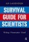 Survival Guide for Scientists