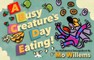 A Busy Creature's Day Eating!