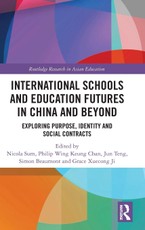 International Schools and Education Futures in China and Beyond