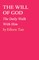 THE WILL OF GOD