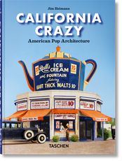 California Crazy. American Pop Architecture. 45th Ed.