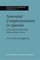 Sentential Complementation in Spanish