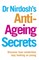 Dr Nirdosh's Anti-Ageing Secrets