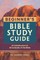 Beginner's Bible Study Guide