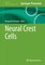 Neural Crest Cells