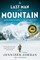 The Last Man on the Mountain: The Death of an American Adventurer on K2