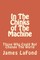 In The Chinks of The Machine