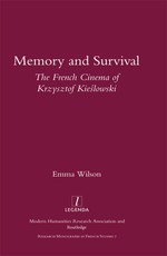 Memory and Survival the French Cinema of Krzysztof Kieslowski