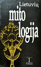 Lietuvių mitologija. I tomas