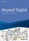 Beyond Digital: A Brand Approach for more Relevance