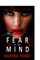 Fear of the Mind