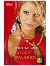 Saugokitės paveldėtojos!