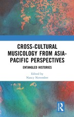 Cross-Cultural Musicology from Asia-Pacific Perspectives