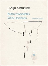 Baltos vaivorykštės = White rainbows