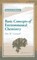 Basic Concepts of Environmental Chemistry